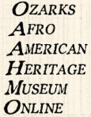 Ozarks Afro-American Heritage Museum